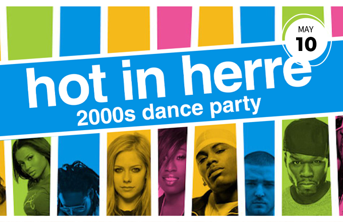 U Street Music Hall Presents: Hot In Herre 2000s Dance club at 9:30 club May 10th 2024